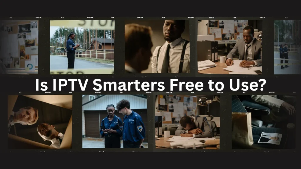 Is IPTV Smarters Free to Use?