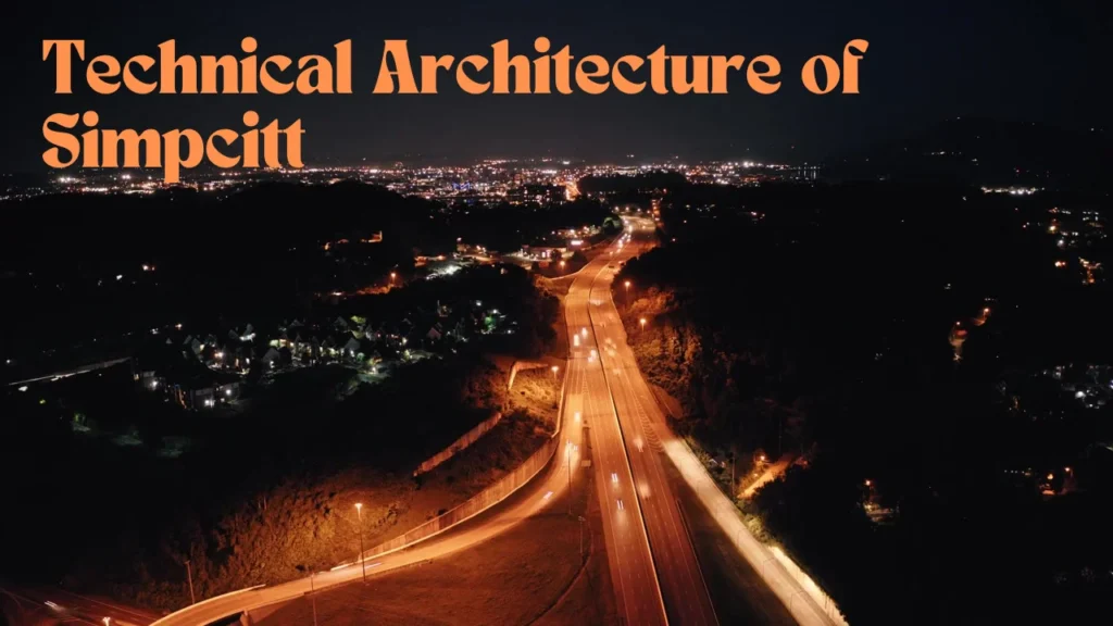 Technical Architecture of Simpcitt