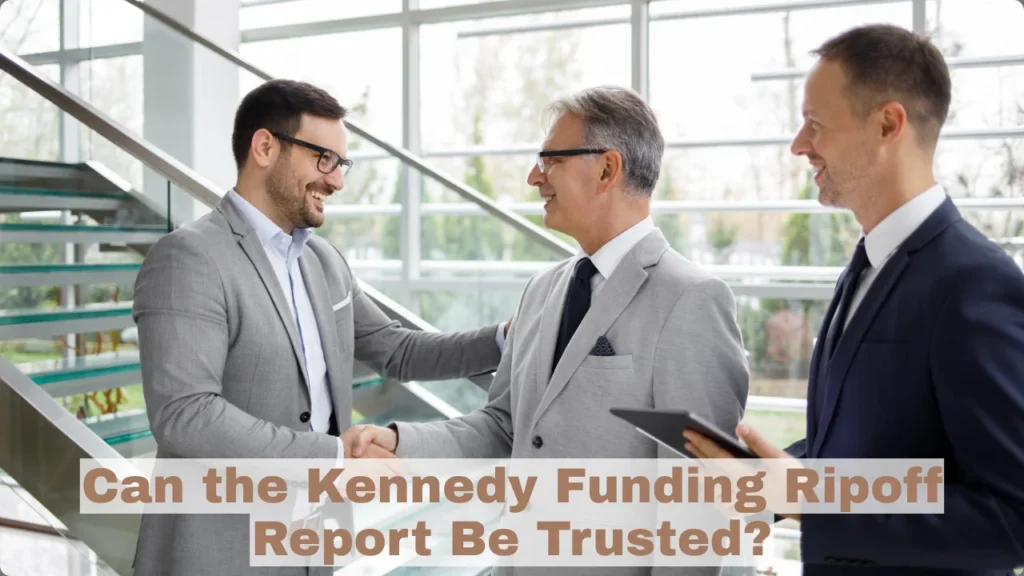 Can the Kennedy Funding Ripoff Report Be Trusted?