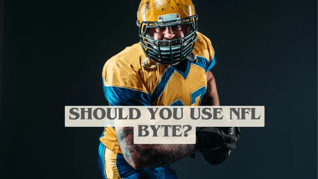 Should You Use NFL Byte?