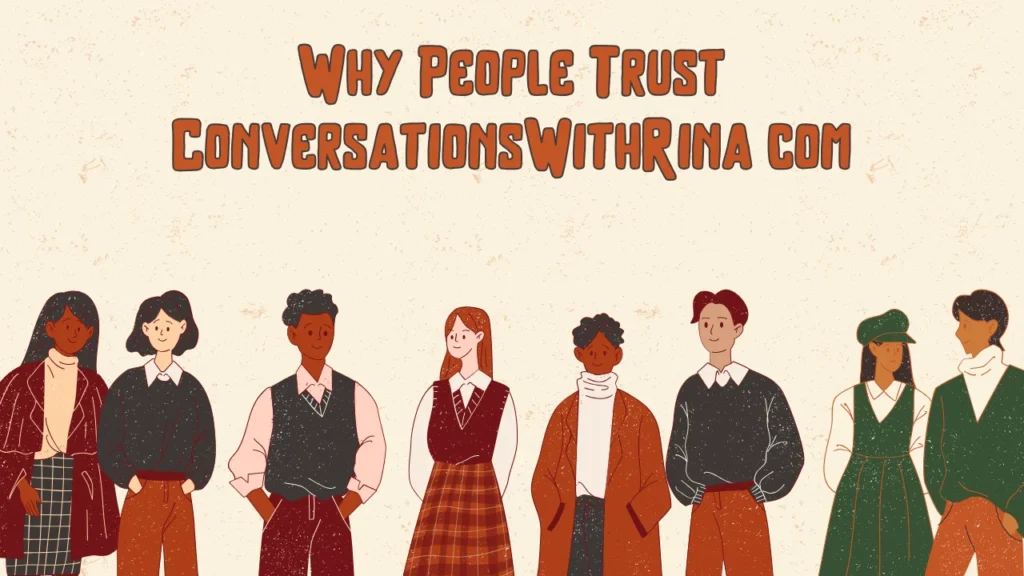 Why People Trust ConversationsWithRina com