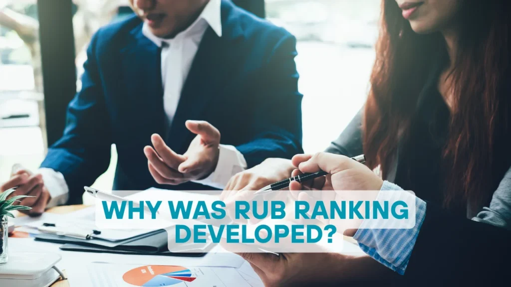 Why Was RUB Ranking Developed?