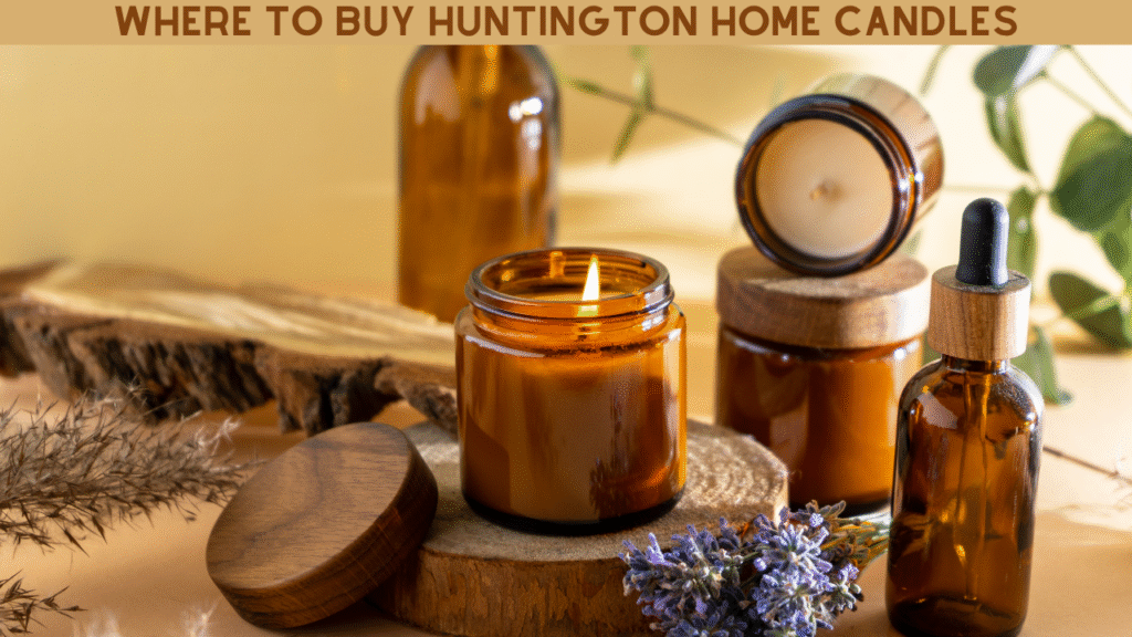 Where to Buy Huntington Home Candles